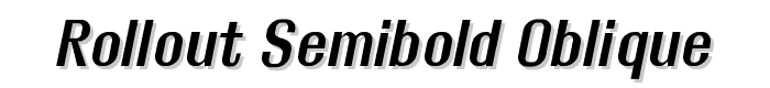 Rollout Semibold Oblique font
